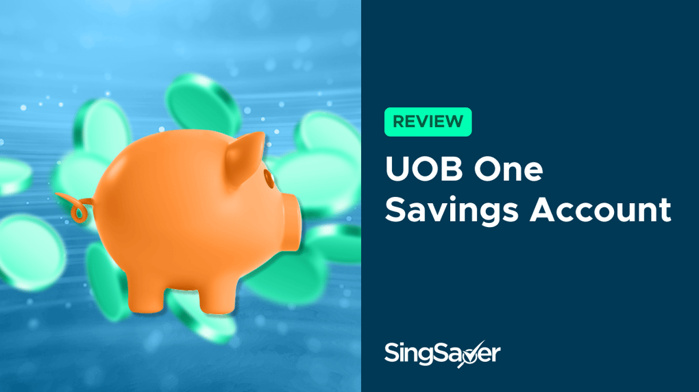 Uob One Savings Account Review 2024 Up To 6 Interest Per Year 9699
